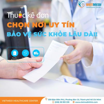 THUỐC KÊ ĐƠN – CHỌN NƠI UY TÍN, BẢO VỆ SỨC KHỎE LÂU DÀI!